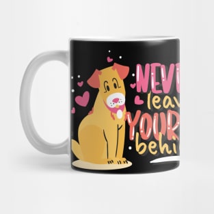 Never leave your pet behind Mug